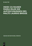 Index Zu Rainer Maria Rilke Die Aufzeichnungen Des Malte Laurids Brigge