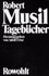 Tageb�cher + Anmerkungen, Anhang, Register, Hg. Adolf Frise Robert Musil