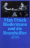 Biedermann Und Die Brandstifter: Ein Lehrst�ck Ohne Lehre