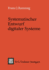 Systematischer Entwurf Digitaler Systeme: Von Der System-Bis Zur Gatter-Ebene (Leitf�den Und Monographien Der Informatik) (German Edition)