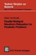 Parallel Multigrid Waveform Relaxation for Parabol