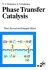 Phase Transfer Catalysis (Monographs in Modern Chemistry)
