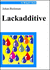 Lackadditive Von Johan Bieleman (Autor)