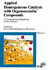 Applied Homogeneous Catalysis With Organometallic Compounds: a Comprehensive Handbook in Two Volumes