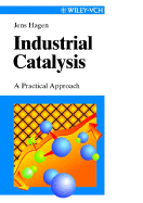 Industrial Catalysis: a Practical Approach