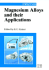 Magnesium Alloys and Their Applications Kainer, Karl U