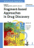 Fragment-Based Approaches in Drug Discovery (Methods & Principles in Medicinal Chemistry)