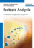 Isotopic Analysis: Fundamentals and Applications Using Icp-Ms