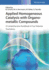 Applied Homogeneous Catalysis With Organometallic Compounds: a Comprehensive Handbook 4v Set, 3e