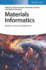 Materials Informatics: Methods, Tools, and Applications