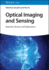 Optical Imaging and Sensing: Materials, Devices, and Applications