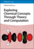 Exploring Chemical Concepts Through Theory and Computation
