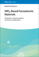 Hfo2-Based Ferroelectric Materials