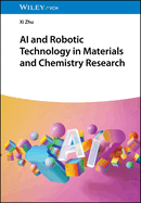 Ai and Robotic Technology in Materials and Chemistry Research