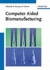 Computer Aided Biomanufacturing (Wiley Reference Collection in Solid State and Material Science)
