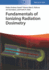 Fundamentals of Ionizing Radiation Dosimetry
