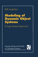 Modeling of Dynamic Object Systems: a Logic-Based Approach (Vieweg Advanced Studies in Computer Science) (German Edition)