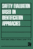 Safety Evaluation Based on Identification Approach