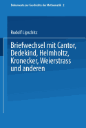 Briefwechsel mit Cantor, Dedekind, Helmholtz, Kronecker, Weierstrass und anderen