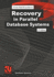 Recovery in Parallel Database Systems