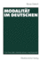 Modalit�t im Deutschen: Zur Theorie der relativen Modalit�t