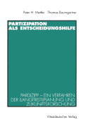 Partizipation Als Entscheidungshilfe