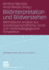 Bildinterpretation Und Bildverstehen: Methodische Ans�tze Aus Sozialwissenschaftlicher, Kunst- Und Medienp�dagogischer Perspektive