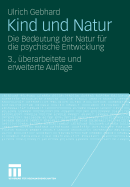 Kind Und Natur: Die Bedeutung Der Natur F�r Die Psychische Entwicklung (German Edition)