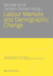 Labour Markets and Demographic Change