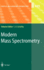 Modern Mass Spectrometry (Topics in Current Chemistry, 225)