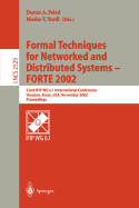 Formal Techniques for Networked and Distributed Systems-Forte 2002