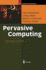 Pervasive Computing: the Mobile World (Springer Professional Computing)