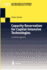 Capacity Reservation for Capital-Intensive Technologies: An Options Approach