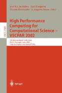 High Performance Computing for Computational Science-Vecpar 2002