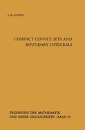 Ergebnisse Der Mathematik Und Ihrer Grenzgebiete: Compact Convex Sets and Boundary Integrals (Volume 57)