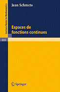 Espaces De Fonctions Continues. Lecture Notes in Mathematics, 519 (French Edition)