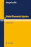 Model Theoretic Algebra: Selected Topics (Lecture Notes in Mathematics)