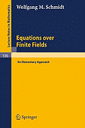 Equations Over Finite Fields. an Elementary Approach (Lecture Notes in Mathematics, 536)