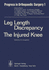 Leg Length Discrepancy: the Injured Knee (Progress in Orthopaedic Surgery 1).