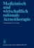 Medizinisch Und Wirtschaftlich Rationale Arzneithe