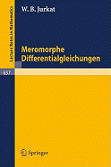 Lecture Notes in Mathematics, : Meromorphe Differentialgleichungen (Volume 637)
