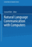 Natural Language Communication With Computers