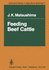 Feeding Beef Cattle. Matsushima, John K.
