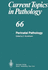 Perinatal Pathology (Current Topics in Pathology)