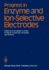 Progress in Enzyme and Ion-Selective Electrodes