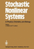 Stochastic Nonlinear Systems in Physics, Chemistry, and Biology: Proceedings of the Workshop Bielefeld, Fed. Rep. of Germany, October 5? 11, 1980 (Springer Series in Synergetics)