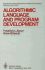 Algorithmic Language and Program Development (Monographs in Computer Science)