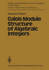 Ergebnisse Der Mathematik Und Ihrer Grenzgebiete: Galois Module Structure of Algebraic Integers (Volume 1)