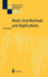 Multi-Grid Methods and Applications (Springer Series in Computational Mathematics)