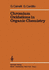 Chromium Oxidations in Organic Chemistry (Reactivity and Structure: Concepts in Organic Chemistry)